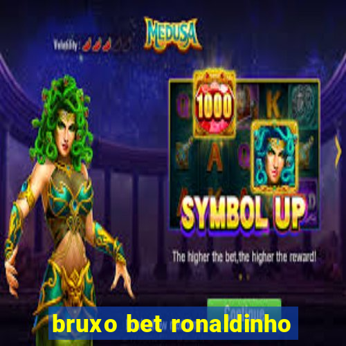 bruxo bet ronaldinho